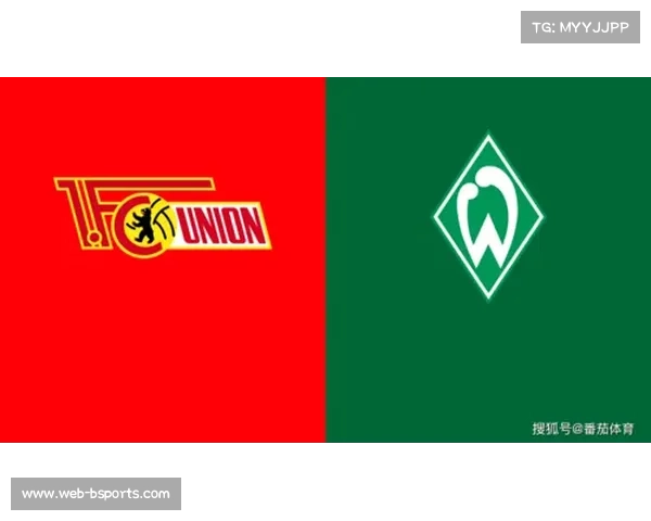 柏林联合迎战云达不莱梅,两队均希望摆脱近期低迷